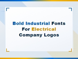 Choosing Bold Industrial Fonts for Electrical Logos