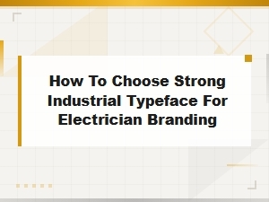 Best Bold Industrial Fonts for Electrician Branding and Signage