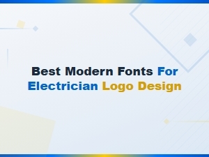 Best Modern Fonts for Electrician Logo Design | Top Electrical Font Picks