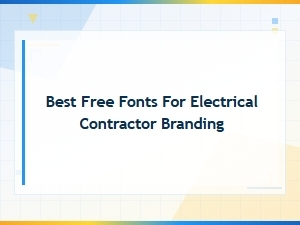 Best Free Fonts for Electrical Contractor Branding and Logo Design